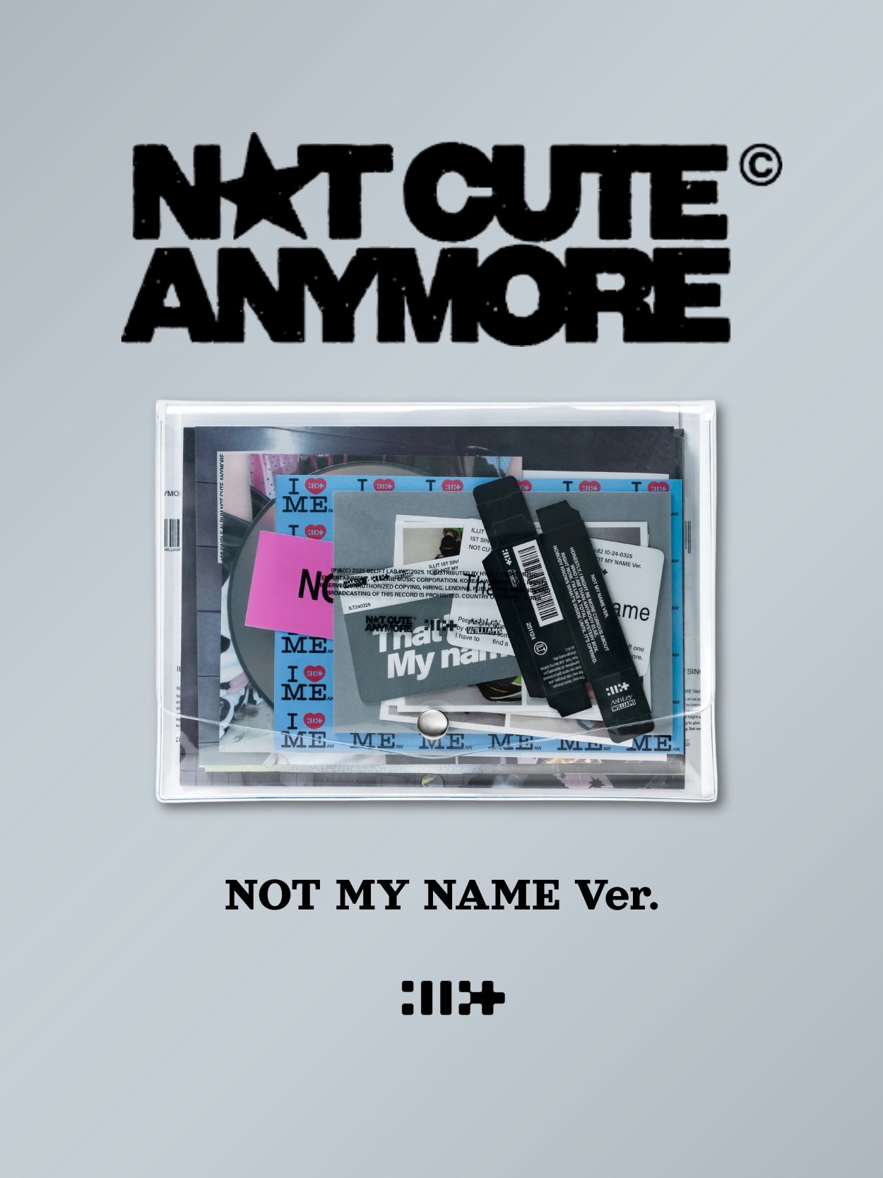 Illit album Product packaging with text 'Not Cute Anymore' and 'Not My Name Ver.' on a gray background
