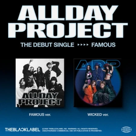 ALLDAY PROJECT | Debut Single: Famous | Famous/Wicked Ver.