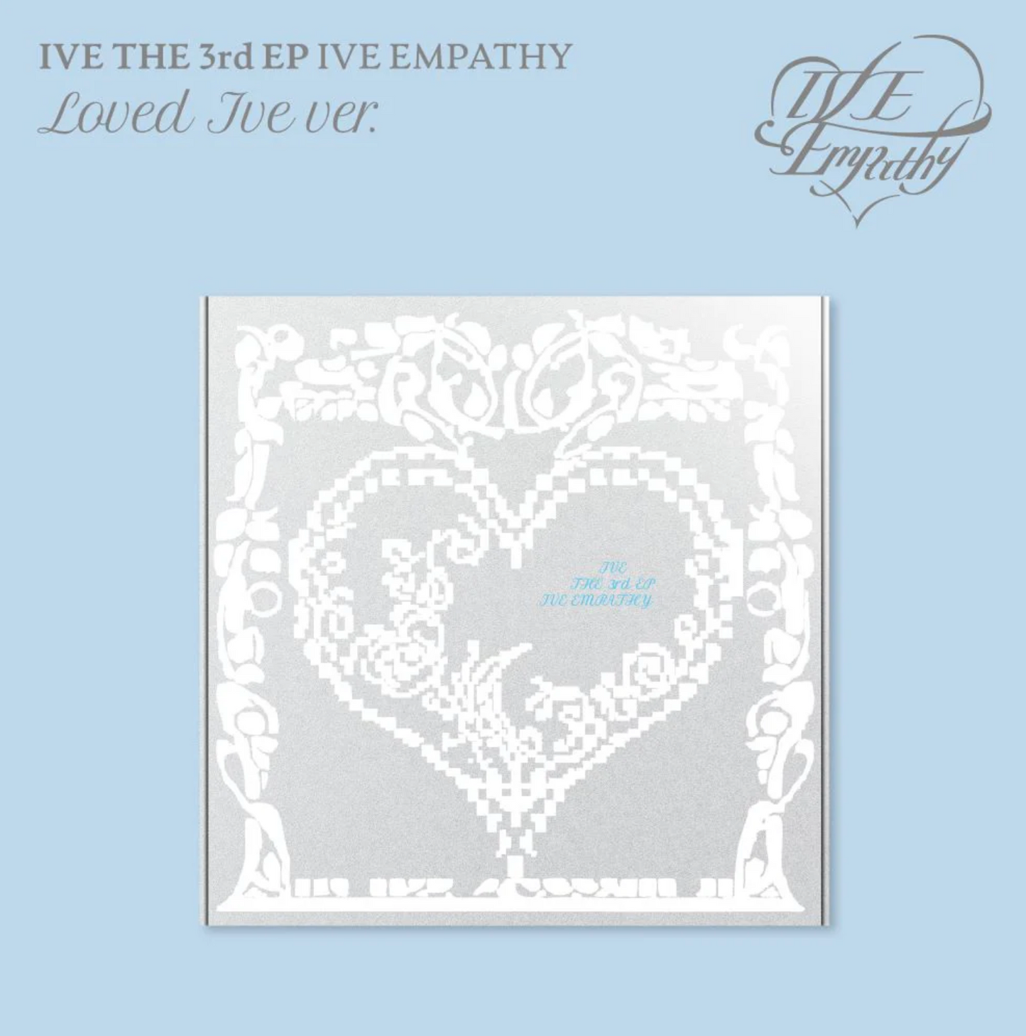 IVE | 5th EP: IVE Empathy | Loved Ver.