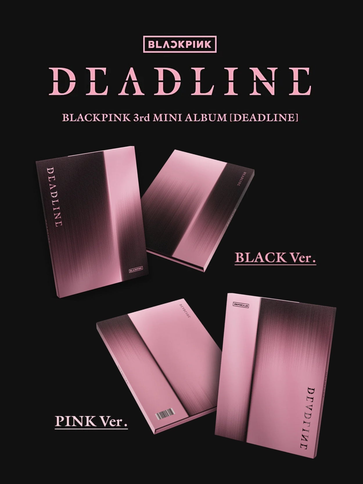 Blackpink 3rd Mini Album 'Deadline' packaging with pink and black design on a black background