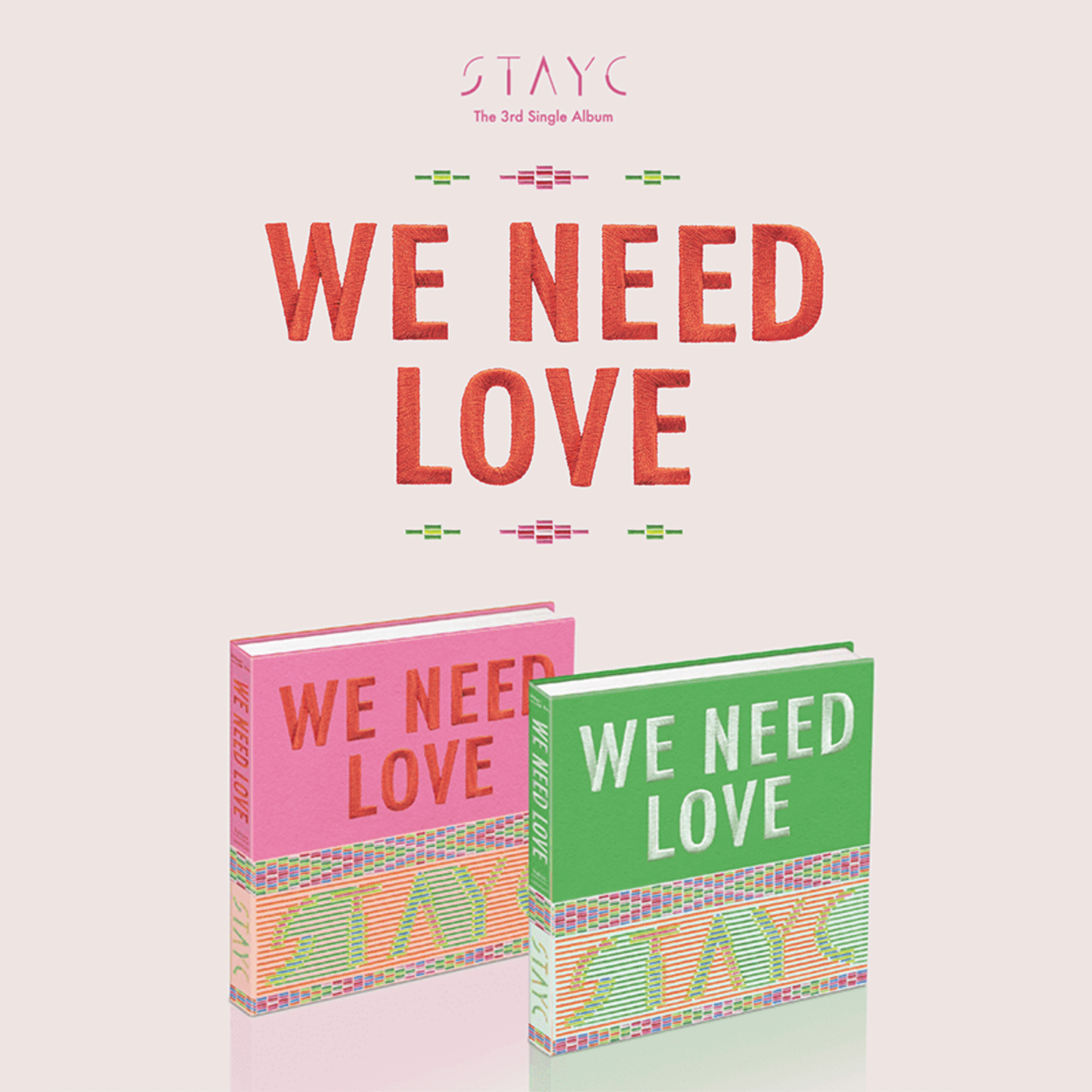STAYC | 3rd Single Album: WE NEED LOVE