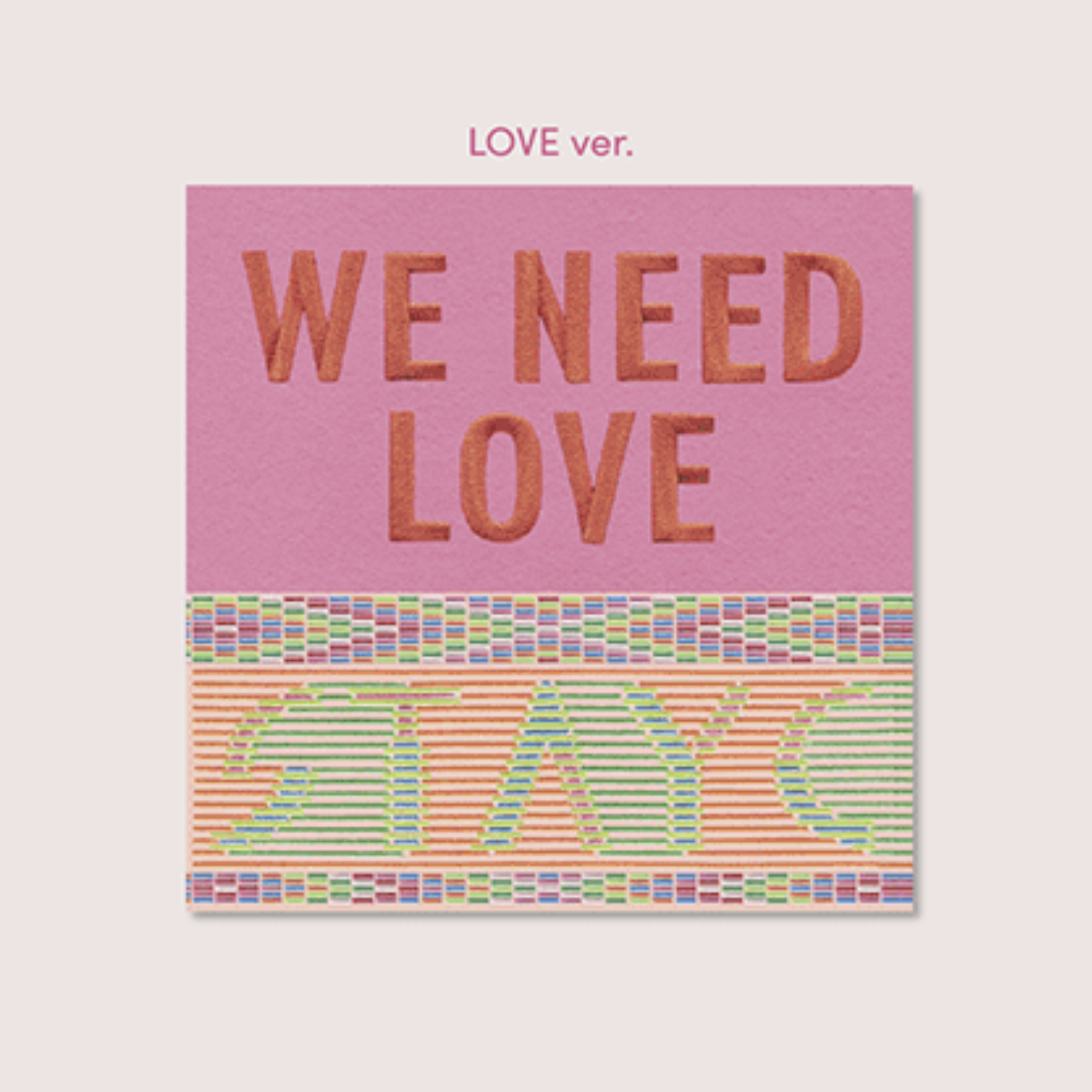 STAYC | 3rd Single Album: WE NEED LOVE