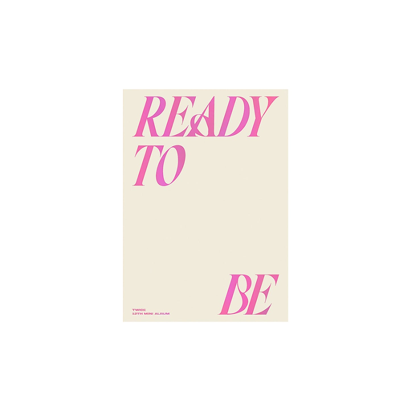 TWICE - READY TO BE (12TH MINI ALBUM)
