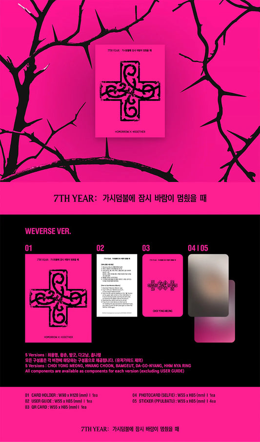 TXT | 8TH MINI ALBUM: 7TH YEAR: A MOMENT OF STILLNESS IN THE THORNS | Weverse Version